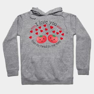 I Love you from my Head Tomatoes Pun Design Hoodie